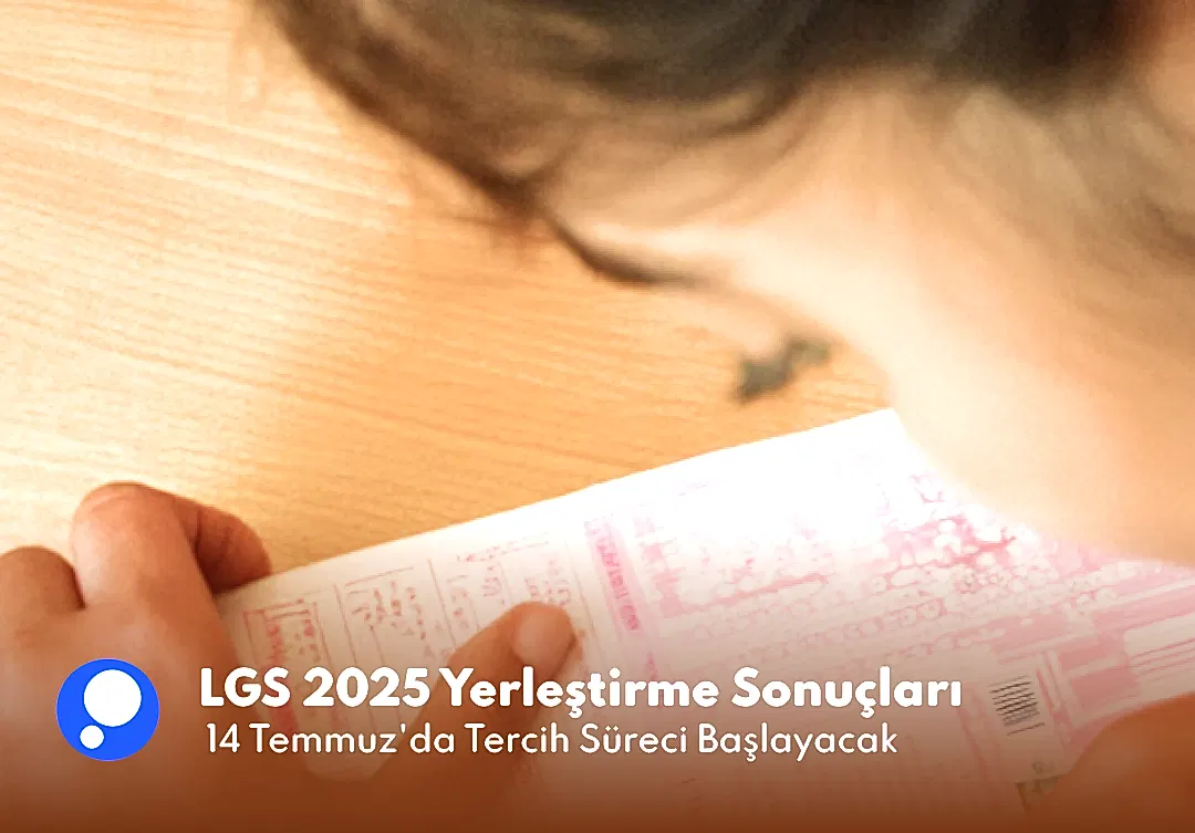 LGS 2025 Yerleştirme Sonuçları Açıklandı