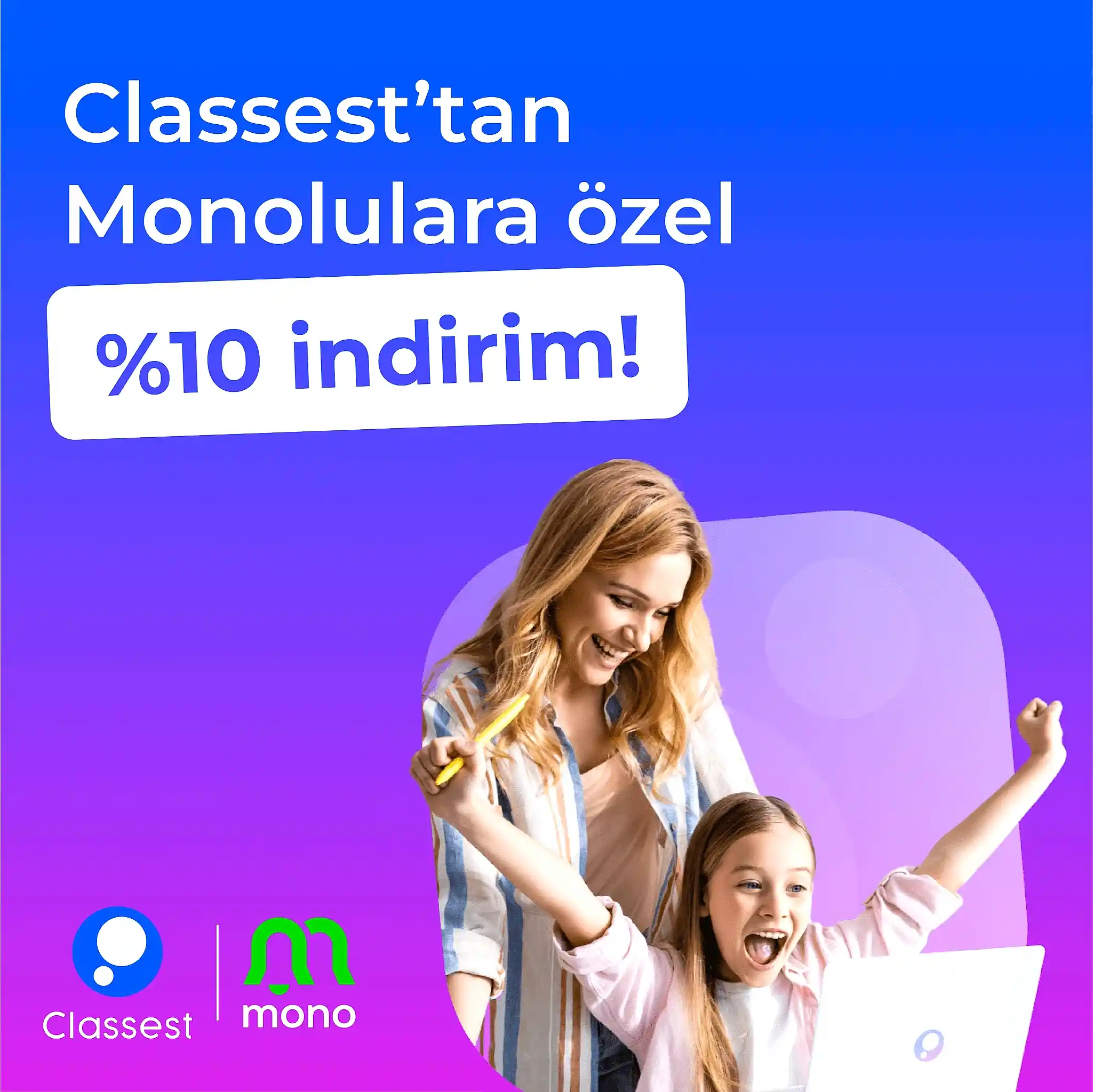 Mono'daki Classest Avantajlarını Kaçırmayın!