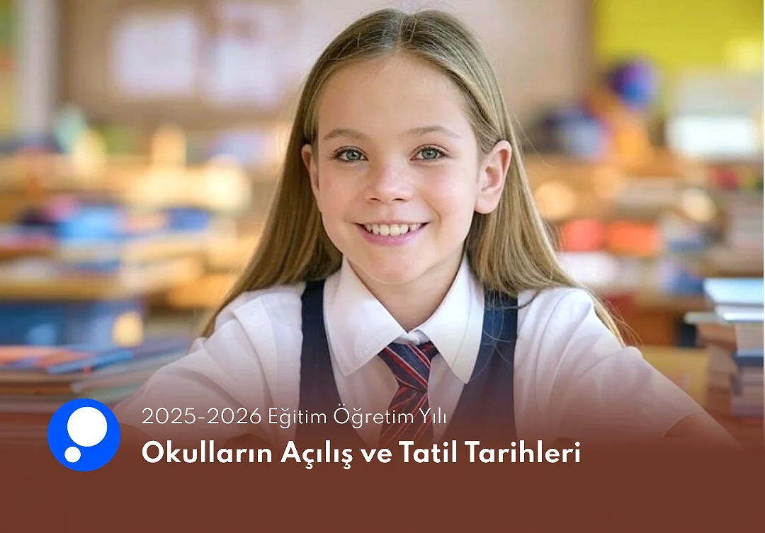 2025-2026 Eğitim Öğretim Yılı Takvimi